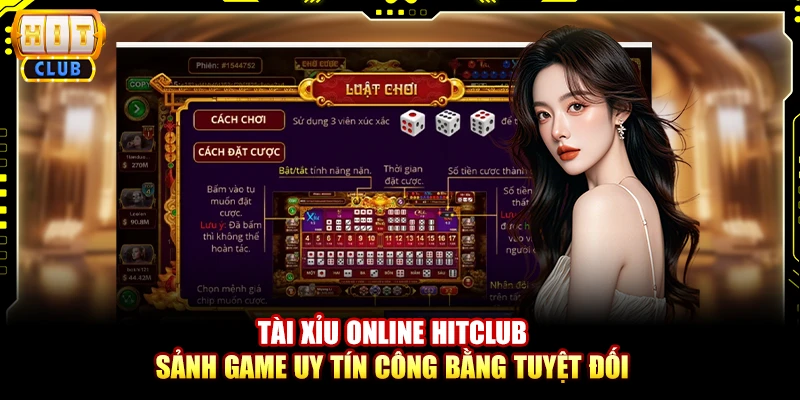 Tài xỉu online Hitclub – Sảnh game uy tín công bằng tuyệt đối